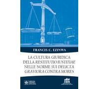 La cultura giuridica della restitutio iustitiae nelle norme sui delicta gr...