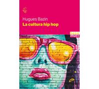 La cultura hip hop - 2025 - Besa muci (Entropie)