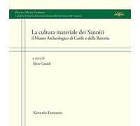 La cultura materiale dei Sanniti. Il Museo Archeologico di Carife e della Baronia