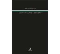 La cultura nel Medioevo