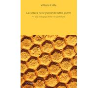 La cultura nelle parole di tutti i giorni. Per una pedagogia della vita quotidiana