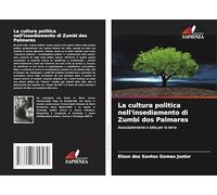 La cultura politica nell'insediamento di Zumbi dos Palmares: Associazionismo e lotta per la terra