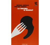 La cultura si mangia