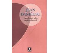 La cultura tradita dagli intellettuali