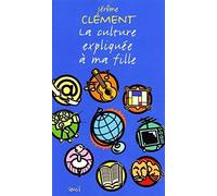 La culture expliquée à ma fille