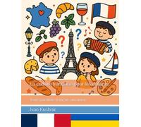 La culture française pour les enfants: Texte parallèle français-ukrainien