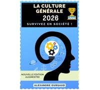 La culture générale: Survivez en société