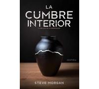 La Cumbre Interior: La Belleza de la Imperfección / The Summit Within (Spanish Edition)