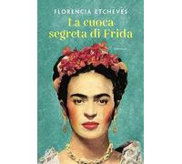 La cuoca segreta di Frida