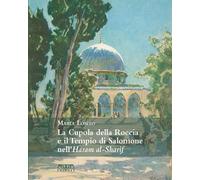 La cupola della roccia e il tempio di Salomone nell'Haram al-sharif - [Adda]