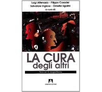 La cura degli altri. Seminari di etnopsichiatria