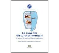 La cura dei disturbi alimentari. Il lavoro di equipe multidisciplinare