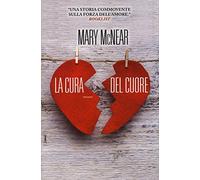 La cura del cuore. Ediz. illustrata: 1
