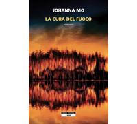La cura del fuoco [Paperback] [Aug 29, 2025] Mo, Johanna and Diverio, Gabriella