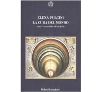 La cura del mondo. Paura e responsabilità nell'età globale [May 12, 2009] Pulcin