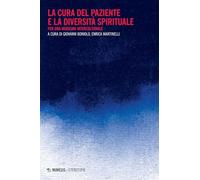 La cura del paziente e la diversità spirituale. Per una medicina interculturale