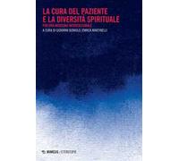 La cura del paziente e la diversità spirituale. Per una medicina interculturale