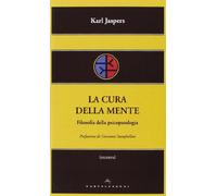 La cura della mente. Filosofia della psicopatologia