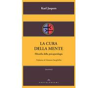 La cura della mente. Filosofia della psicopatologia