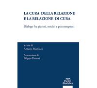 La cura della relazione e la relazione di cura. Dialogo fra giuri