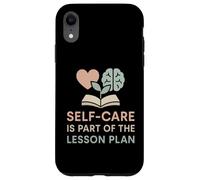 La cura di sé degli insegnanti fa parte del piano di lezione Salute mentale Custodia per iPhone XR