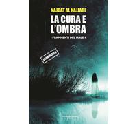 La cura e l'ombra. I frammenti dl male. Vol. 2 - Al Najjari Najdat