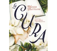 La cura. Ediz. a colori - Battiato Franco