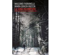 La cura incompiuta. Viaggio attraverso l'arte della guarigione
