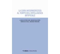 La cura infermieristica al tempo dell'intelligenza artificiale