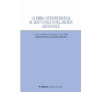 La cura infermieristica al tempo dell'intelligenza artificiale