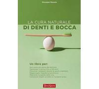 La cura naturale di denti e bocca