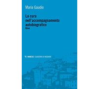 La cura nell'accompagnamento autobiografico. Klinè