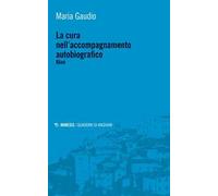 La cura nell'accompagnamento autobiografico. Klinè