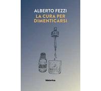 La cura per dimenticarsi