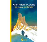 LA CURVA DELL'OBLIO - CERONE GIAN ANDREA - Guanda