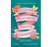 La custode degli amori perduti e ritrovati