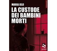 La custode dei bambini morti