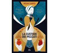 La custode dei peccati [Paperback] [Jan 07, 2022] Campisi, Megan and Storti, Ale