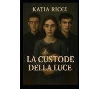 La Custode della Luce