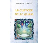 La custode delle Gemme