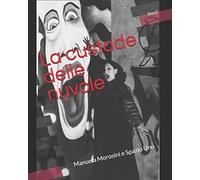 La custode delle nuvole: Manuela Morosini e Spazio Uno
