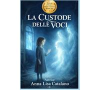 La custode delle voci: Storia vera di voci e di ombre