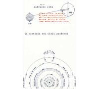 La custodia dei cieli profondi