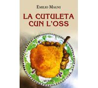 La cutuleta cun l'oss - Magni Emilio