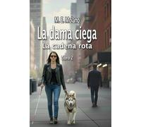 La dama ciega: La cadena rota