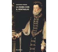 La dama con il ventaglio - Pierini Giovanna