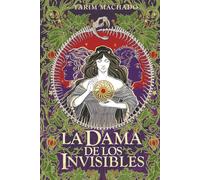 La dama de los invisibles: (El amo de los tiempos 2)