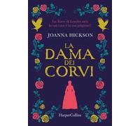 La dama dei corvi - Hickson Joanna