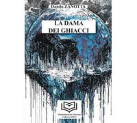 La dama dei ghiacci. Vol. 1: La Dama dei Ghiacci