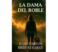 LA DAMA DEL ROBLE